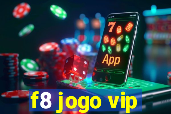 f8 jogo vip